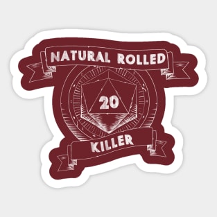 Natural Rolled Killer | Roleplaying Games Sticker